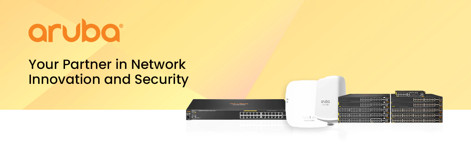 Best Supplier of Aruba Networking products in Dubai & Firewalls services in Abu Dhabi, UAE