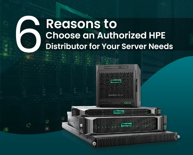 Benefits of Buying from An Authorized HPE Server Distributor in UAE