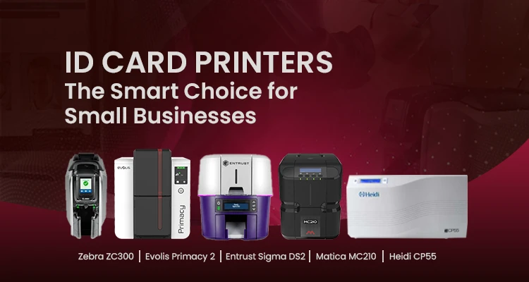 5 Best ID Card Printers for Small Businesses in UAE