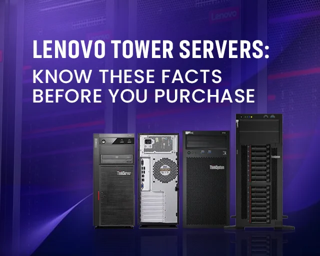 Lenovo Tower Servers: A Complete Guide